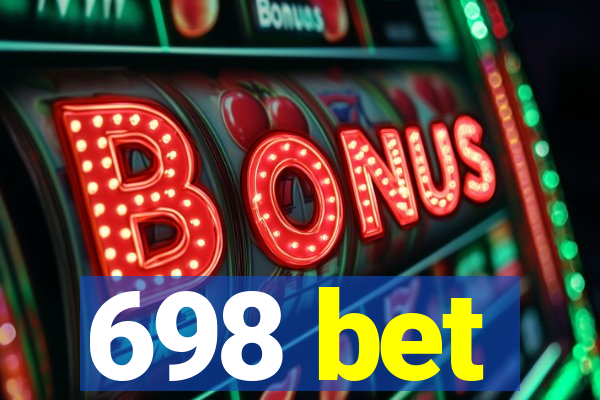 698 bet